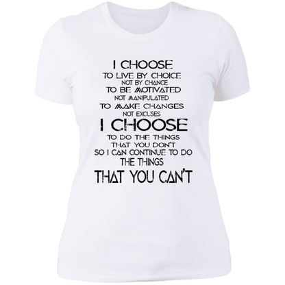 I Choose -Ladies Tee