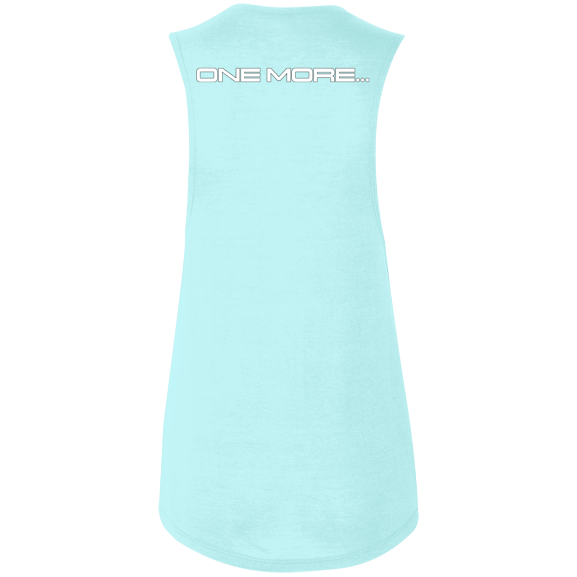 One More  -Ladies' Flowy Muscle Tank